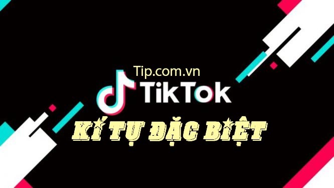 Kí Tự Đặc Biệt Tiktok 2020 | Tạo Tên Tik Tok Chất & Ngầu Nhất 2020